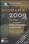 Ecomafia 2009. Le storie e i numeri della criminalità ambientale libro