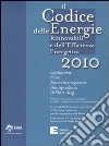 Il codice delle energie rinnovabili e dell'efficieza energetica 2010. Con DVD-ROM libro