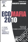 Ecomafia 2010. Le storie e i numeri della criminalità ambientale libro