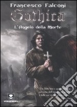 L'angelo della morte. Gothica libro