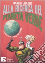 Alla ricerca del pianeta verde