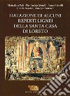 Datazione di alcuni reperti lignei della Santa Casa di Loreto libro