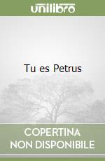 Tu es Petrus