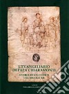 L'Evangeliario di papa Chiaramonti. Storia di un codice del secolo XII libro di Errani P. (cur.) Palma M. (cur.)