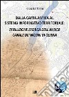 Dalla carta antica al Sistema Informativo Territoriale: evoluzione storica dell'antico canale dei molini di Cesena libro