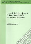 I confini delle diocesi di Ravennatensia tra storia e geografia libro di Tagliaferri M. (cur.)