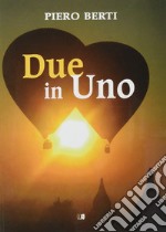 Due in uno