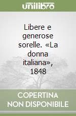 Libere e generose sorelle. «La donna italiana», 1848 libro