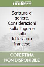 Scrittura di genere. Considerazioni sulla lingua e sulla letteratura francese