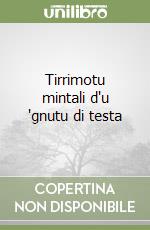 Tirrimotu mintali d'u 'gnutu di testa libro