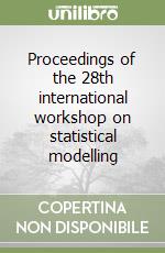 Proceedings of the 28th international workshop on statistical modelling