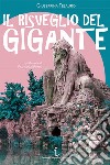 Il risveglio del gigante libro