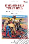 Il miraggio della terra in Sicilia. Dalla belle époque al fascismo (1894-1943) libro
