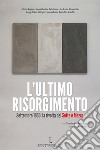 L'ultimo Risorgimento. Settembre 1866: la rivolta del sette e mezzo libro