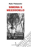 Simona e Mezzocielo libro di Palazzolo Egle