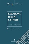 Emozioni, rischi e stress. Indagini preliminari libro