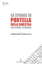 La strage di Portella della Ginestra tra storia e memoria libro