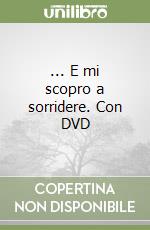 ... E mi scopro a sorridere. Con DVD libro