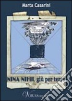 Nina Nihil giù per terra