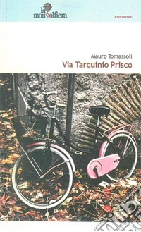 Via Tarquinio Prisco libro