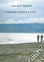 L'amore oltre la vita