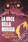 La voce della Murgia libro