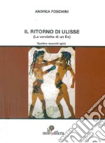 Il ritorno di Ulisse (La vendetta di un re) libro