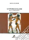 Il ritorno di Ulisse (La vendetta di un re) libro