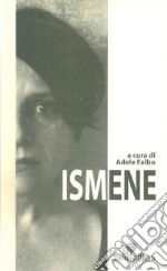 Ismene libro