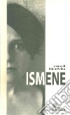 Ismene libro