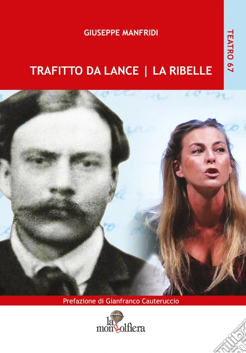 Trafitto da Lance-La Ribelle