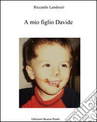 A mio figlio Davide libro