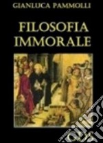 Filosofia immorale libro