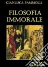 Filosofia immorale libro