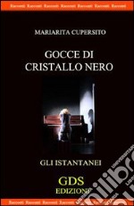 Gocce di cristallo nero libro