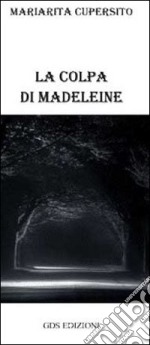 La colpa di Madeleine libro