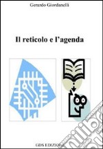 Il reticolo e l'agenda