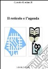 Il reticolo e l'agenda libro