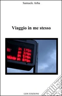 Viaggio in me stesso libro