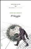 Il viaggio libro di Murgo Antonio