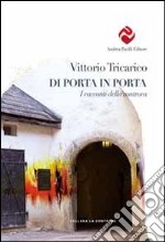 Di porta in porta. I racconti della controra