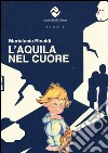 L'Aquila nel cuore libro