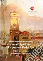 Donato Apollonio tra poesia e padre Pio