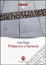 Primavera a Varsavia libro