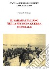 Il Sahara italiano nella seconda guerra mondiale libro