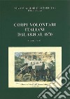 Corpi volontari italiani dal 1848 al 1870 libro di Cesari Cesare