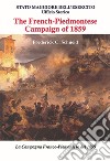 The French-Piedmontese campaign of 1859-La campagna franco-piemontese del 1859. Ediz. bilingue libro