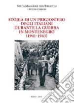 Storia di un prigioniero degli italiani durante la guerra in Montenegro (1941-1943)