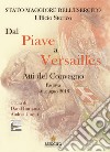 Dal Piave a Versailles. Atti del Convegno (Padova, 4-6 giugno 2018) libro