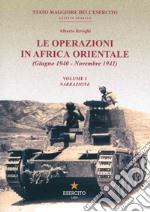 Le operazioni in Africa orientale (giugno 1940-novembre 1941) libro